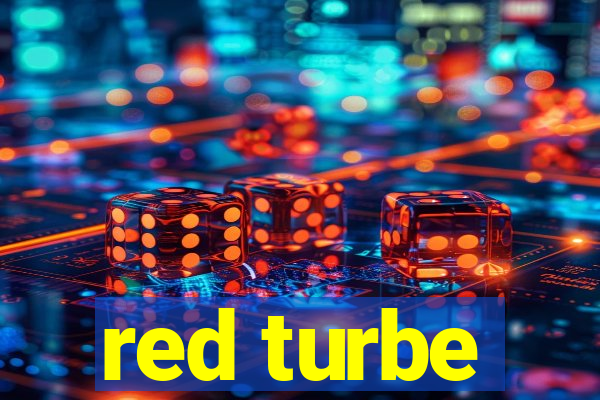 red turbe